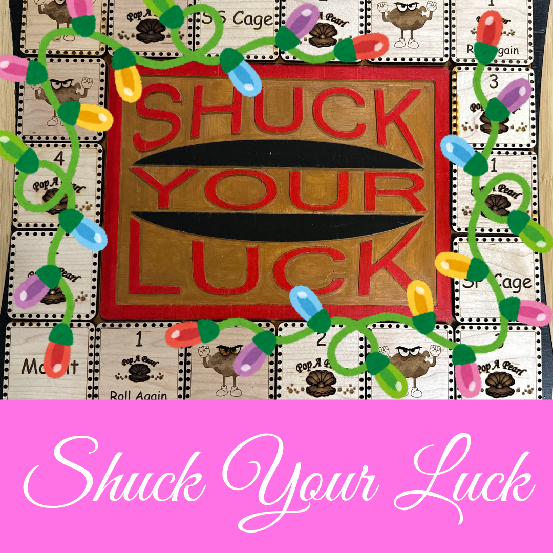 Shuck Your Luck